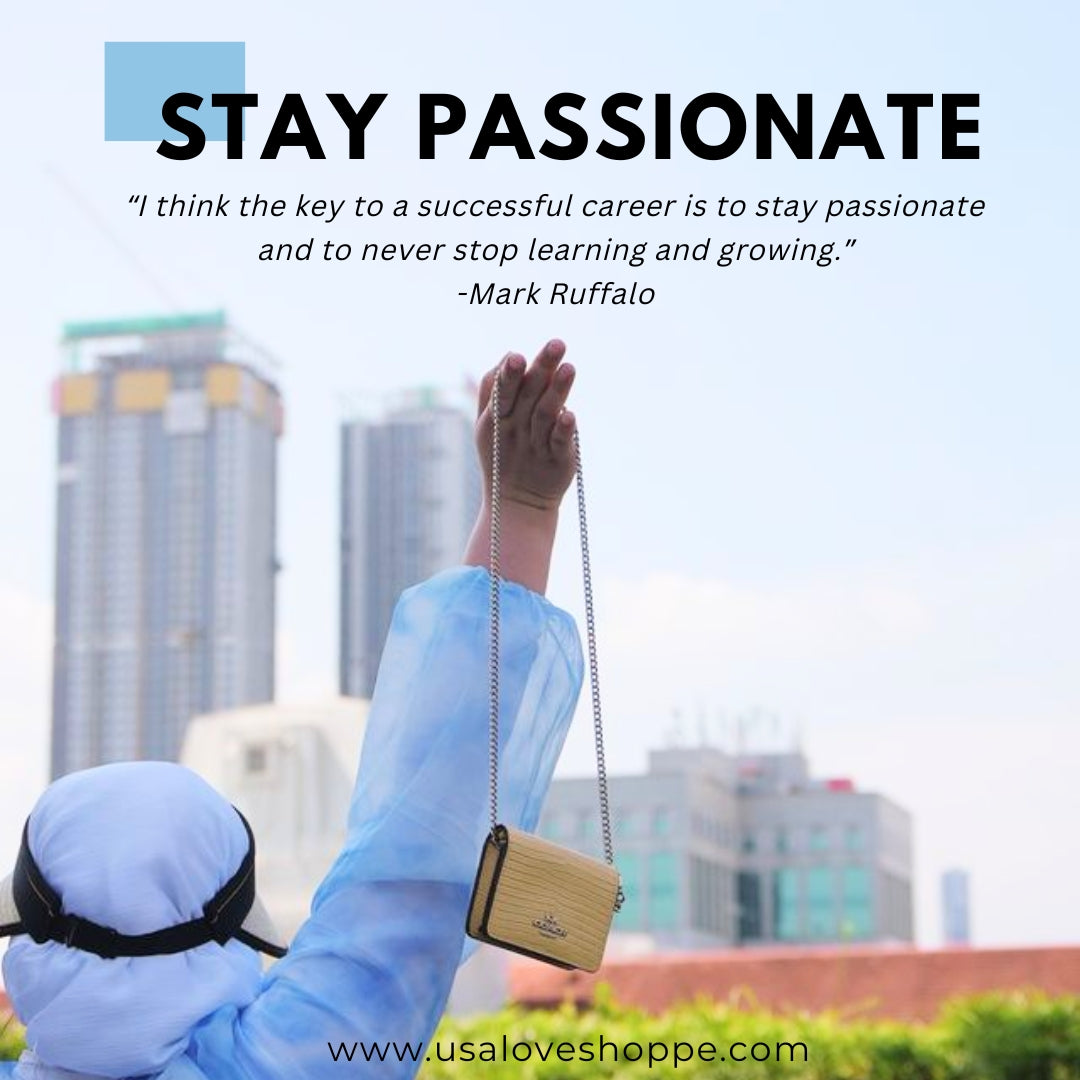 Unlock Your Career Success: Stay Passionate, Keep Learning, and Discover Luxury with USA Loveshoppe