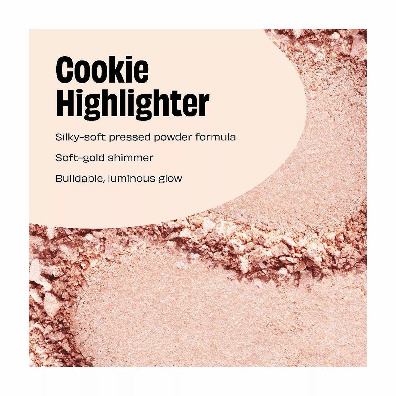 [INCOMING ETA 30 DAYS] Benefit Cosmetics Cookie and Tickle Shimmer Finish Powder Highlighters in Cookie